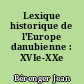 Lexique historique de l'Europe danubienne : XVIe-XXe siècle