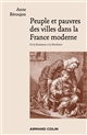 Peuple et pauvres des villes dans la France moderne : De la Renaissance à la Révolution
