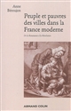Peuple et pauvres des villes dans la France moderne : de la Renaissance à la Révolution