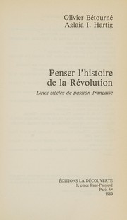 Penser l'histoire de la Révolution : deux siècles de passion française
