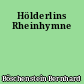 Hölderlins Rheinhymne