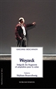 Woyzeck : intégrale des fragments et adaptation pour la scène