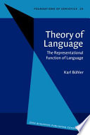 Theory of language : the representational function of language