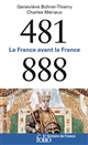 481-888 : La France avant la France