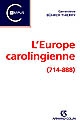 L'Europe carolingienne : 714-888