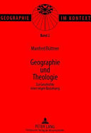 Geographie und Theologie : zur Geschichte eneir engen Beziehung