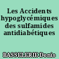 Les Accidents hypoglycémiques des sulfamides antidiabétiques