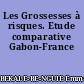 Les Grossesses à risques. Etude comparative Gabon-France