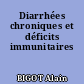 Diarrhées chroniques et déficits immunitaires