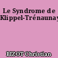 Le Syndrome de Klippel-Trénaunay