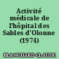 Activité médicale de l'hôpital des Sables d'Olonne (1974)