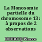 La Monosomie partielle du chromosome 13 : à propos de 2 observations
