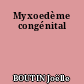 Myxoedème congénital