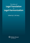 The role of legal translation in legal harmonization