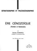 Stratigraphie et paléogéographie : [3] : Ere cénozoïque: tertiaire et quaternaire