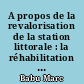 A propos de la revalorisation de la station littorale : la réhabilitation du front de mer de Saint-Jean-de-Monts