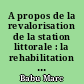 A propos de la revalorisation de la station littorale : la rehabilitation de l'immobilier de loisirs du front de mer de Saint-Jean-de-Monts
