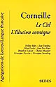 Corneille, "Le Cid", "L'illusion comique"