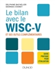 Le bilan avec le Wisc-V : et ses outils complémentaires