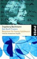 Das Buch Franza : suivi de Requiem für Fanny Goldmann : Texte des "Todesarten"-Projekts