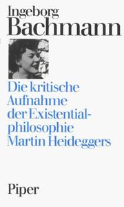 Die kritische Aufnahme der Existentialphilosophie Martin Heideggers : (Dissertation, Wien, 1949)