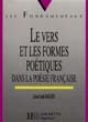 Le vers et les formes poétiques dans la poésie française