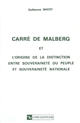 Carré de Malberg : et l'origine de la distinction entre souveraineté du peuple et souveraineté nationale