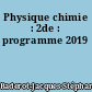 Physique chimie : 2de : programme 2019