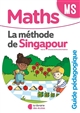 Maths, MS : la méthode de Singapour : guide pédagogique