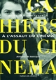 Les Cahiers du cinéma : histoire d'une revue : Tome I : A l'assaut du cinéma,1951-1959