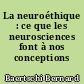 La neuroéthique : ce que les neurosciences font à nos conceptions morales