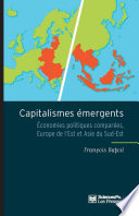 Capitalismes émergents : économies politiques comparées, Europe de l Est et Asie du Sud-Est