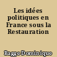 Les idées politiques en France sous la Restauration