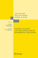 Fourier analysis and nonlinear partial differential equations
