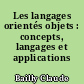 Les langages orientés objets : concepts, langages et applications