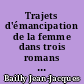 Trajets d'émancipation de la femme dans trois romans d'Honoré de Balzac