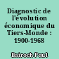 Diagnostic de l'évolution économique du Tiers-Monde : 1900-1968