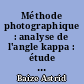 Méthode photographique : analyse de l'angle kappa : étude de la relation entre l'amétropie et l'angle kappa