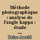 Méthode photographique : analyse de l’angle kappa : étude de la relation entre l’amétropie et l’angle kappa