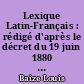 Lexique Latin-Français : rédigé d'après le décret du 19 juin 1880 pour le baccalauréat