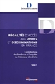 Inégalités d'accès aux droits et discriminations en France : contributions de chercheurs à l'enquête du Défenseur des droits : [Tome 1