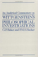An analytical commentary on Wittgenstein's "Philosophical investigations" : Volume 1