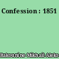 Confession : 1851
