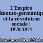 L'Empire knouto-germanique et la révolution sociale : 1870-1871