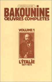 Michel Bakounine et l'Italie 1871-1872 : 1 : La Polémique avec Mazzini : écrits et matériaux