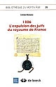 1306 : l'expulsion des juifs du Royaume de France