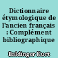 Dictionnaire étymologique de l'ancien français : Complément bibliographique 1974