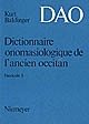 Dictionnaire onomasiologique de l'ancien occitan : DAO : 3