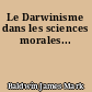 Le Darwinisme dans les sciences morales...