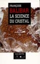 La 	science du cristal